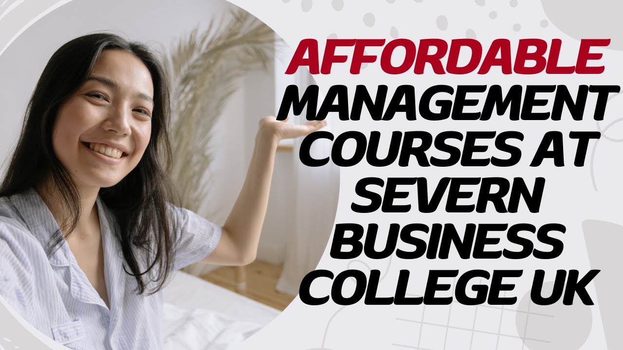 Affordable Management Courses at Severn Business College UK