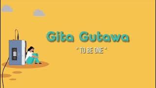 Gita Gutawa - To Be One