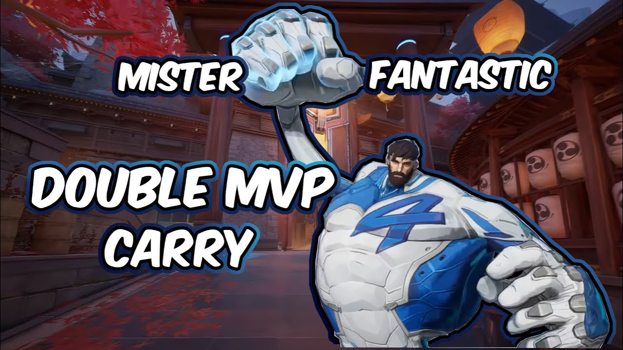 How I got MVP Twice in a Row with MISTER FANTASTIC in Marvel Rivals ...