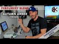 Perfume Formulation - Autumn Amber (Version 3)