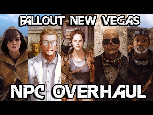 Fallout New Vegas NPC Overhaul by Dragbody 