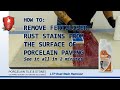 Ltp  how do i remove rust stains from porcelain paving