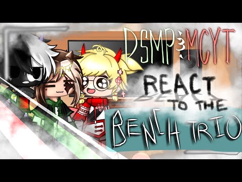 MCYT/DSMP React To Bench Trio