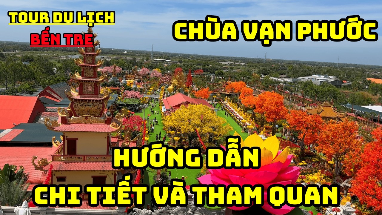 CHÙA VẠN PHƯỚC :  Tour Du lịch Bến tre - Hướng Dẫn chi tiết và tham quan năm 2026