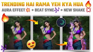 Alight Motion Editing || Trending Hay Rama Ya Kya Hua Song Editing || Aura Effect by Simple Things 258 views 3 years ago 9 minutes, 46 seconds