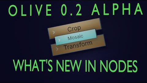 Olive Editor 0.2: What