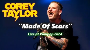 Corey Taylor - Made Of Scars (Live at Pinkpop 2024)