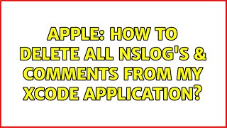 Apple: How to delete all NSLog's & comments from my Xcode application?