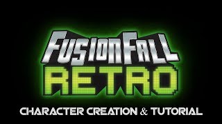 Character Creation & Tutorial - FusionFall Retro
