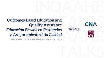 INQAAHE Talks - Outcomes-Based Education and Quality Assurance