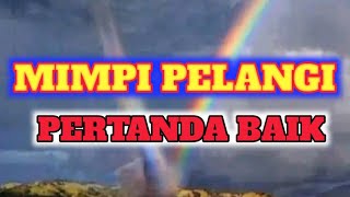 mimpi melihat pelangi #tafsirmimpi #maknamimpi #artimimpi 