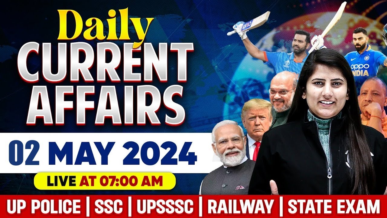 02 May 2024 Current Affairs | UP Police Current Affairs | UPP Daily ...