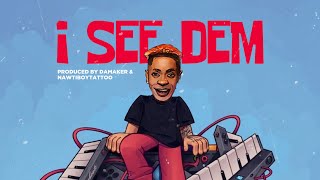 Shatta Wale - I See Dem (SHATTA MUSIC) Audio