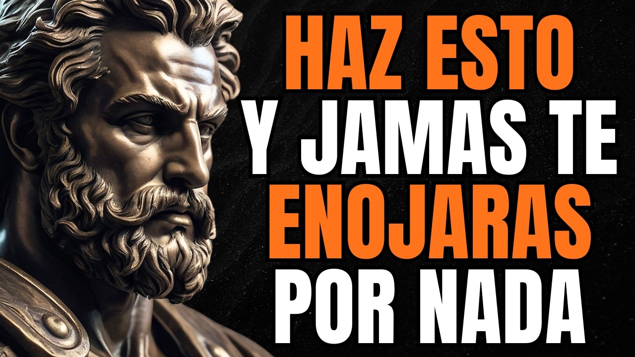 Cómo nunca enojarte ni molestarte con nadie: 15 enseñanzas estoicas