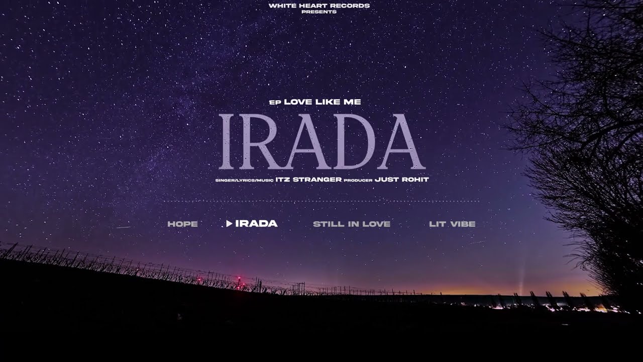 IRADA (Offical Audio) Itz Stranger | JustRohit | Love Like Me | Latest Punjabi Song 2022