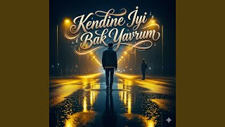 Kendine İyi Bak Yavrum (Bensiz Mutlu Ol) - Zero3