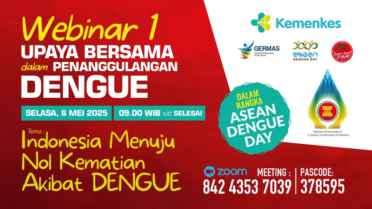 Webinar Upaya Bersama dalam Penanggulangan Dengue: Indonesia Menuju Nol Kematian Akibat Dengue