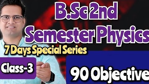 B.Sc 2nd Semester Important Questions! 2nd Semester Physics important Objective #mjpru #bedkdian