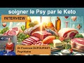 Psychiatrie  traiter par le rgime ctogne thrapeutique interview dr florence dufournet