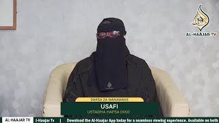 Darsa Za Wanawake Usafi Ustadha Hafswa Diko Maswala Ya Wanawake