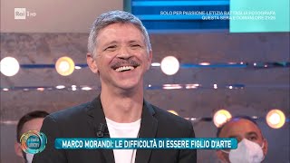 Marco Morandi: la vita in una famiglia di star - Da Noi... a Ruota Libera 22/05/2022