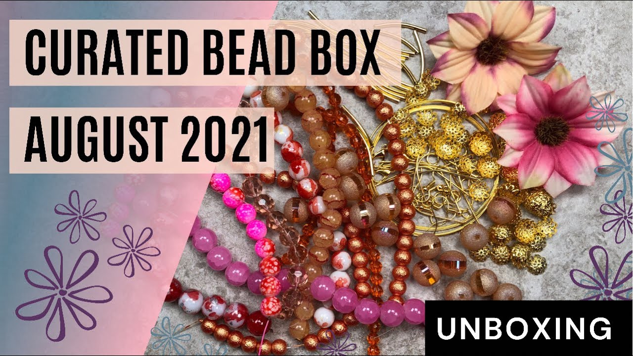 Curated Bead Box August 2021 Sizzlin' Summer YouTube