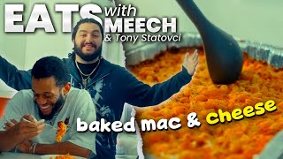 BAKED MAC & CHEESE W/ TONY STATOVCI | EATS WITH MEECH