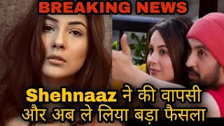 Shehnaaz ने की वापसी और अब ले लिया बड़ा फैसला || बड़ा खुलासा