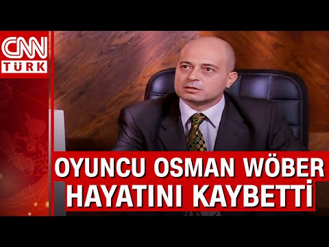 Kurtlar Vadisi'nin Tuncay Kantarcı'sı oyuncu Osman Wöber hayatını kaybetti