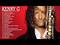 Best of Kenny G Full Album - Kenny G Greatest Hits Collection 2020