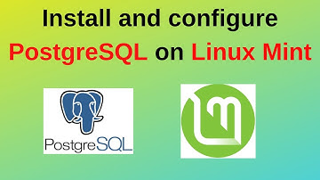 93. PostgreSQL DBA: How to install and configure PostgreSQL on Linux Mint 21