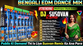 Top Hit Bengali Unique Style Edm Dance Mix ✨ DJ SUSOVAN REMIX✨dj Siday Remix Bengali Edm Drop Mix