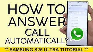 How to Answer Calls Automatically on Samsung S25 Ultra 2025 screenshot 5
