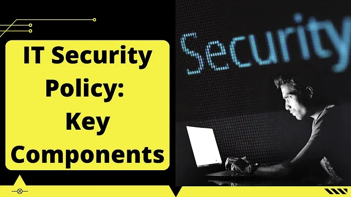 IT Security Policy: Key Components