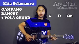 Chord Gampang (Kita Selamanya - Bondan Fade2Black) by Arya Nara (Tutorial Gitar) Untuk Pemula