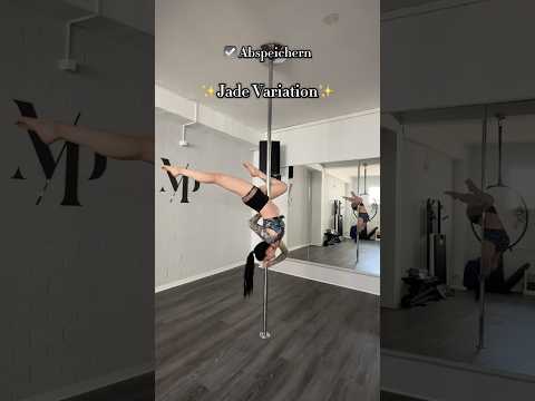 So erreichst du: Jade Variation ✨ Poledance Tutorial und Inspiration
