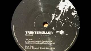 Trentemøller - Serenetti (Mathias Mesteño Remix)