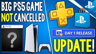 Big PS5 Game NOT CANCELLED, PS Plus DAY 1 Game Update + More PlayStation News