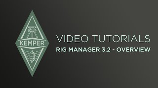Kemper Profiler Tutorials - Rig Manager 3.2 Overview (english) screenshot 4