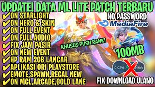 Data ML Lite Full Event 100Mb Patch Marcel Terbaru | ML Lite | Cara Mengatasi Lag & Patah Patah