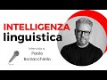 Paolo Borzacchiello e l'intelligenza linguistica