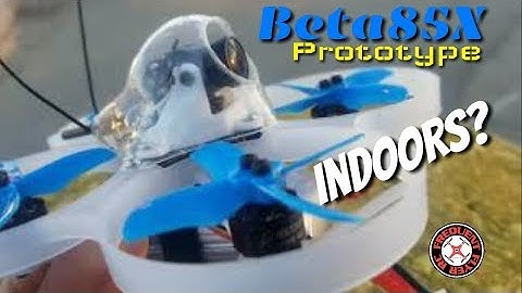 BetaFPV Beta85X Prototype Testing: Indoor 2S Whoop Flight Time & Fun