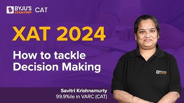 XAT 2024 | How to tackle XAT Decision Making | XAT 2024 Decision Making Strategy | BYJU