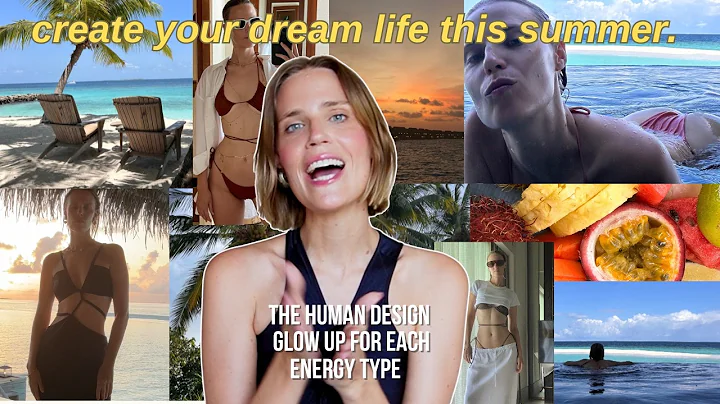 How to  GLOW UP : using HUMAN DESIGN  (all energy types!)