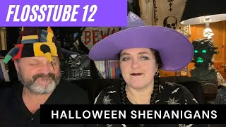 Flosstube 12 - Halloween Shenanigans