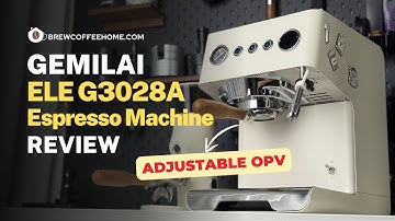 Gemilai Ele G3028A Espresso Machine Review | Adjustable OPV | Full Feature Breakdown #gemilai
