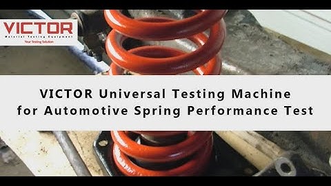 VICTOR UTM for Automotive Spring Performance Test
