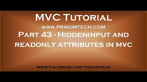 Part 43   Hiddeninput and readonly attributes in mvc