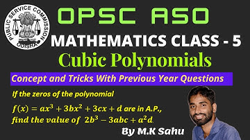 Cubic Polynomial and Their Zeros || OPSC ASO || Relation between the coefficient and zeros