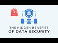 The Hidden Benefits of Data Security (for data engineers)